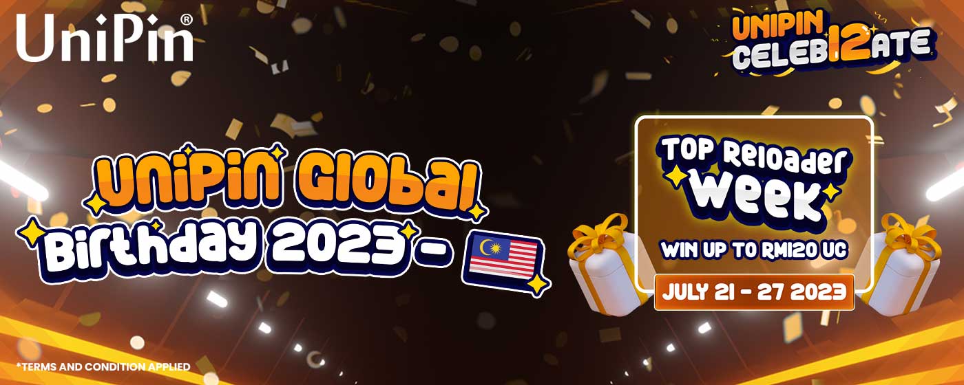 UniPin Global Birthday 2023 - MY​  Top Reloader Week